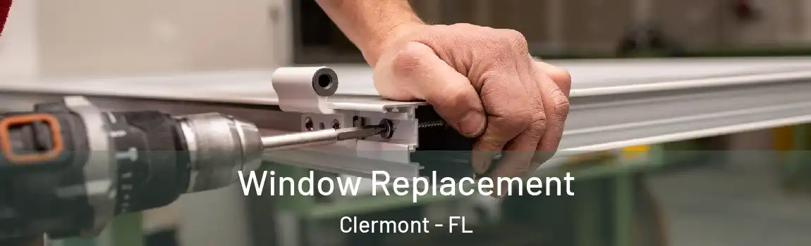  Window Replacement Clermont - FL